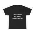 Sojourner Truth Quote T-Shirt — “Truth is Powerful and It Prevails”