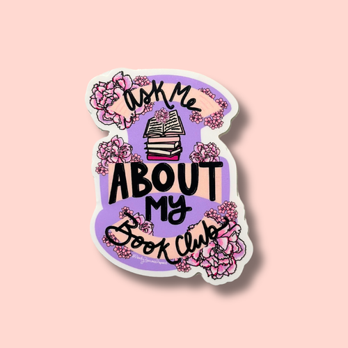 Ask Me About My Book Club Sticker