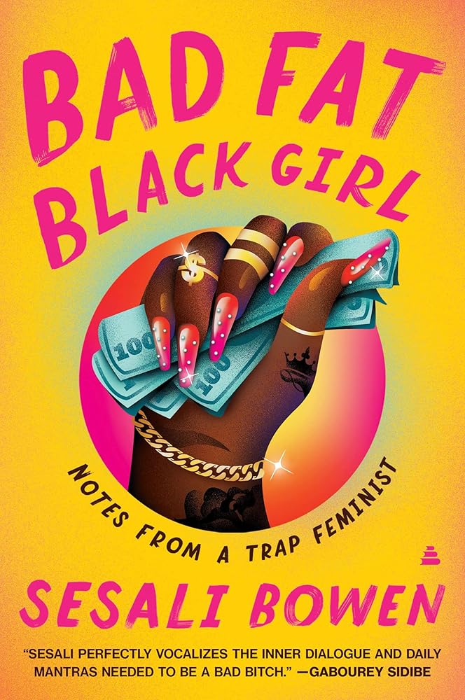 Bad Fat Black Girl: Notes from a Trap Feminist cover image