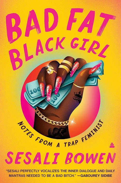 Bad Fat Black Girl: Notes from a Trap Feminist cover image