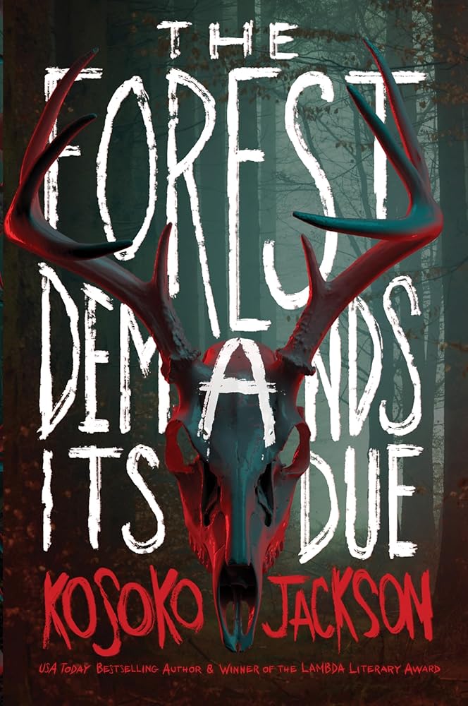 The Forest Demands Its Due: A Dark Academia Tale of Murder, Magic, and Corrupt Powers Unleashed in a Sinister Forest cover image