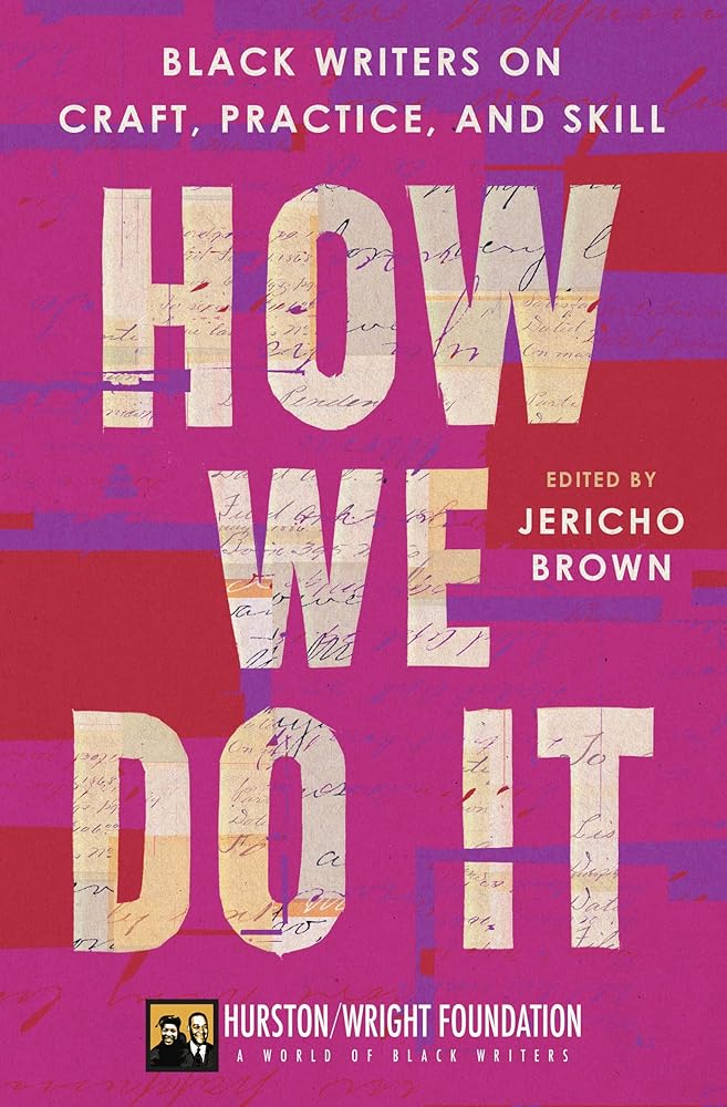 How We Do It: Black Writers on Craft, Practice, and Skill cover image