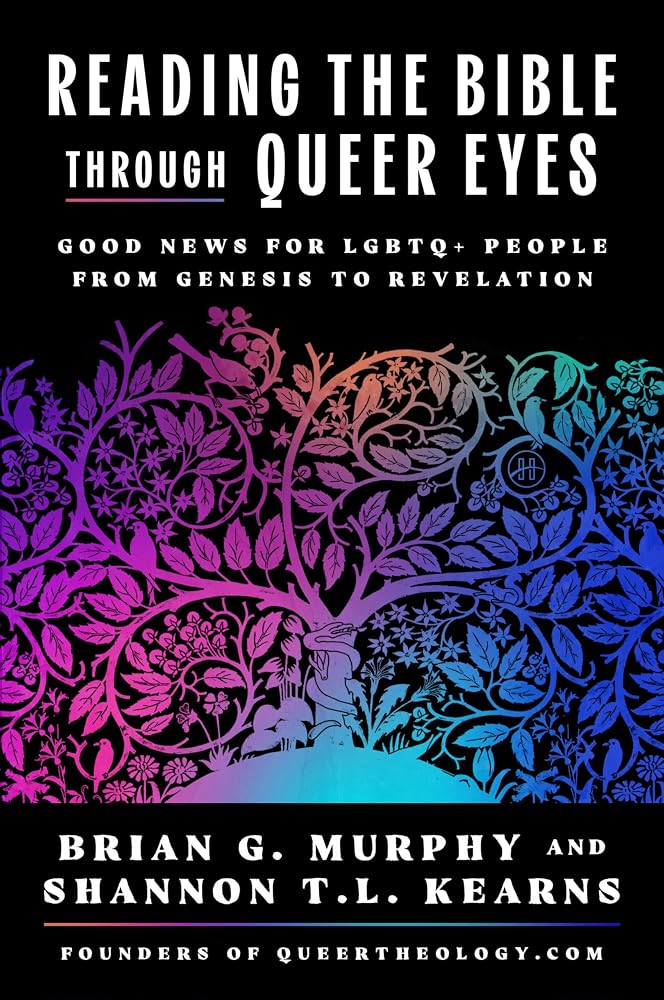 Reading the Bible Through Queer Eyes: Good News for LGBTQ+ People from Genesis to Revelation cover image