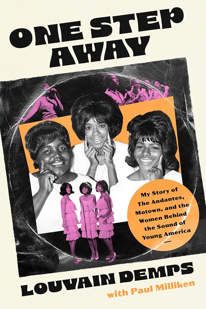 One Step Away: My Story of the Andantes, Motown, and the Women Behind the Sound of Young America cover image