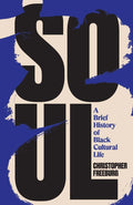 Soul: A Brief History of Black Cultural Life cover image
