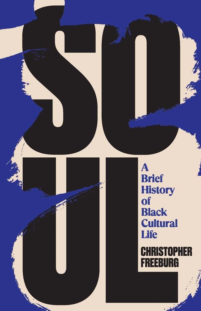 Soul: A Brief History of Black Cultural Life cover image