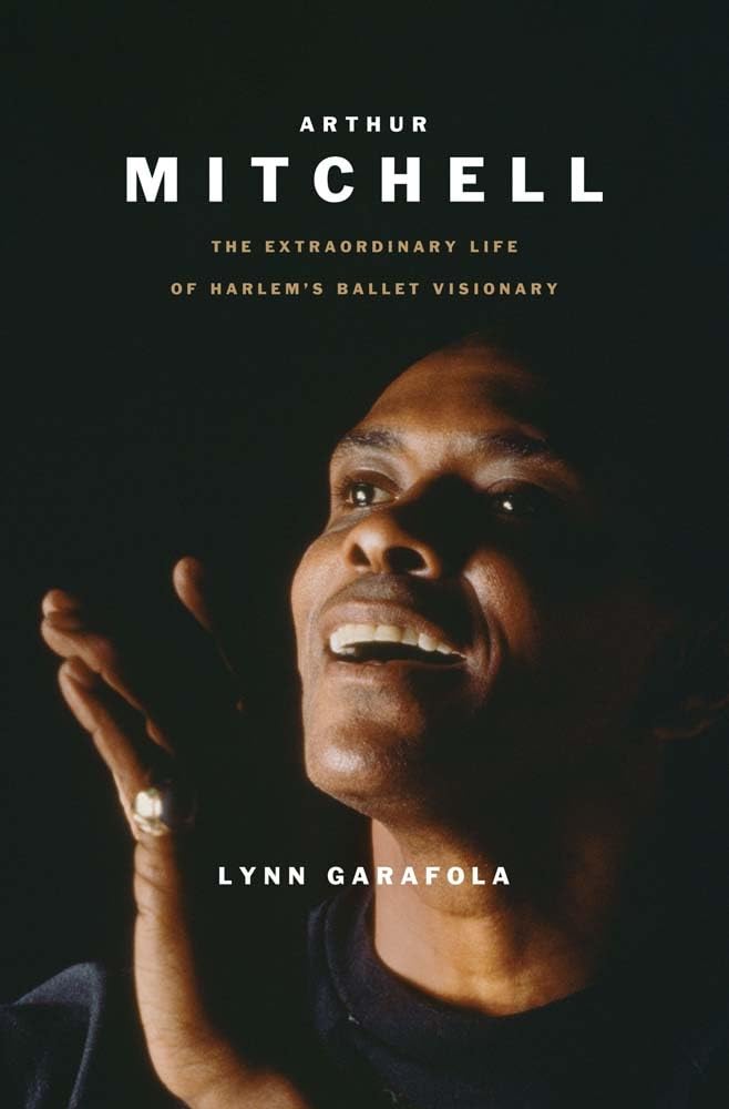 Arthur Mitchell: The Extraordinary Life of Harlem's Ballet Visionary (Black Lives) cover image