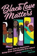 Black Love Matters: Real Talk on Romance, Being Seen, and Happily Ever Afters cover image