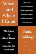 When and Where I Enter: The Impact of Black Women on Race and Sex in America cover image