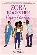 Zora Books Her Happy Ever After: A Rom-Com Novel cover image