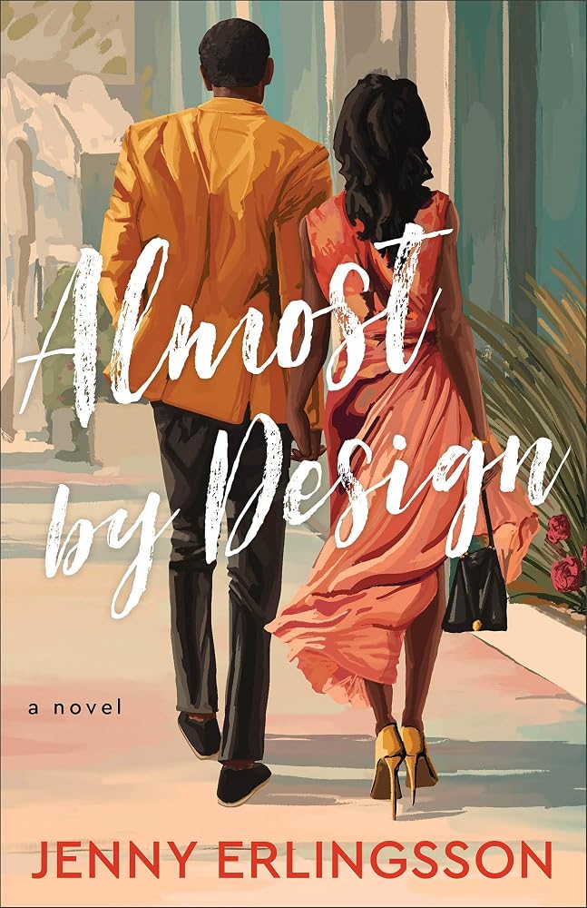 Almost by Design: A Christian Contemporary Rom-Com with Fake Dating and Second Chances in a Small Town cover image