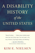 A Disability History of the United States (ReVisioning History) cover image