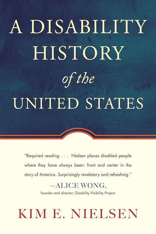 A Disability History of the United States (ReVisioning History) cover image