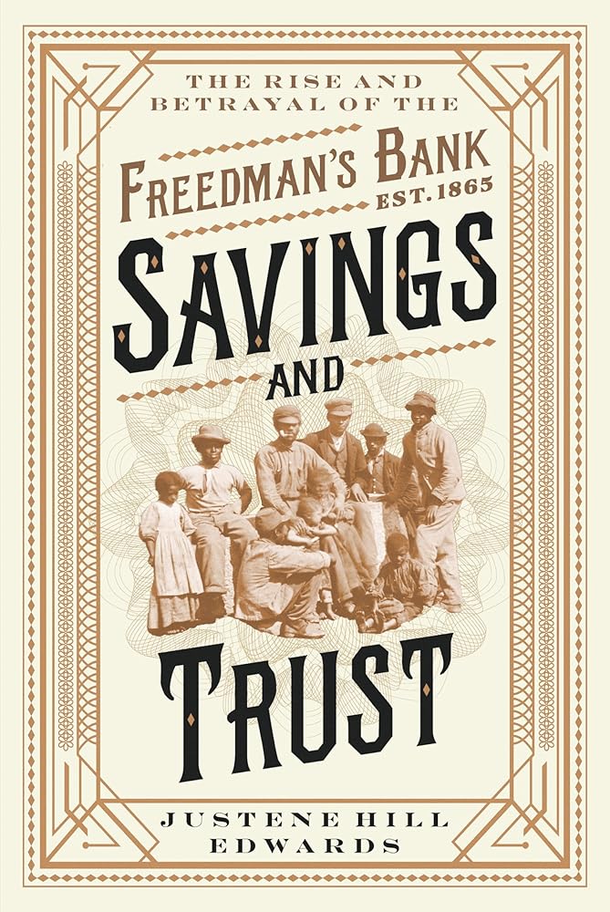 Savings and Trust: The Rise and Betrayal of the Freedman's Bank cover image