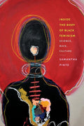 Inside the Body of Black Feminism: Science, Race, Culture (Black Feminism on the Edge) cover image