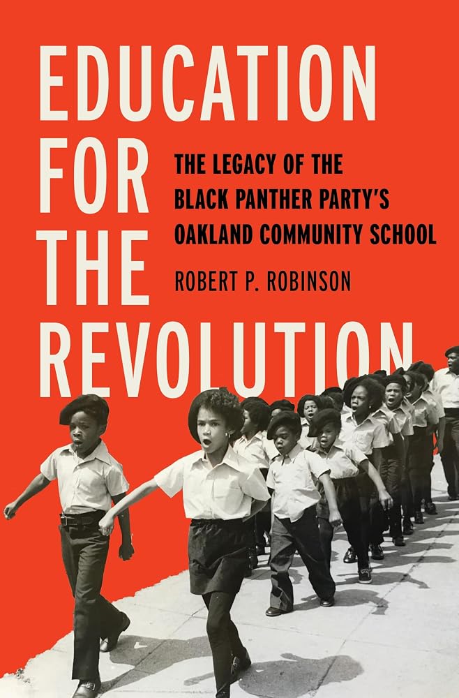 Education for the Revolution: The Legacy of the Black Panther Party's Oakland Community School (Black Power) cover image