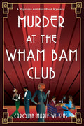 Murder at the Wham Bam Club (A Psychics and Soul Food Mystery) cover image
