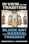 In View of the Tradition: Black Art and Radical Thought cover image