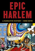 Epic Harlem: A Narrative History cover image