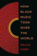 How Black Music Took Over the World cover image