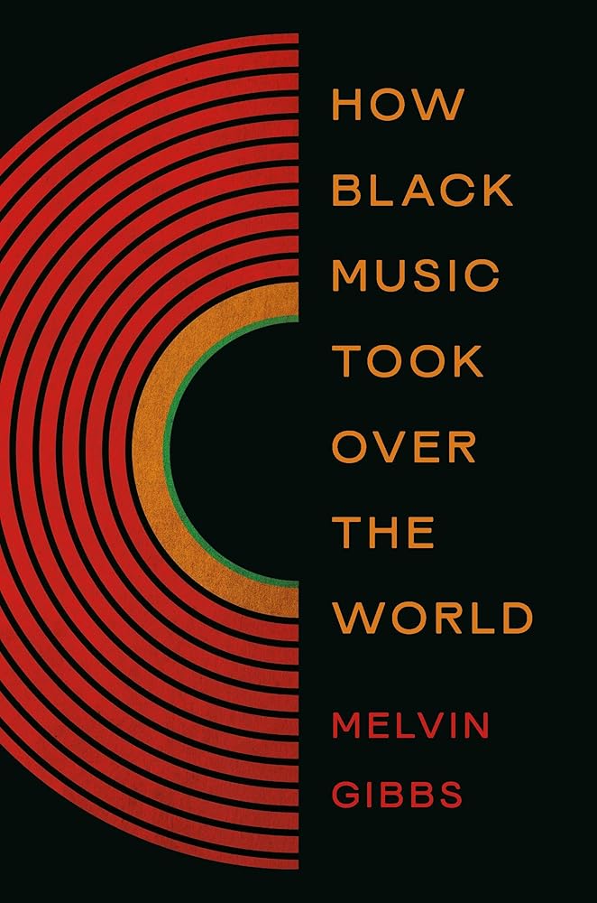 How Black Music Took Over the World cover image