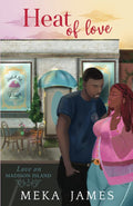 Heat Of Love (Love On Madison Island) cover image