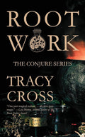 Rootwork (The Conjure Series) cover image
