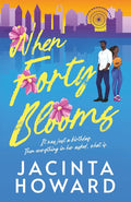 When Forty Blooms cover image