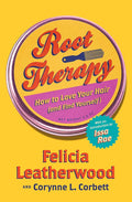 Root Therapy: How to Love Your Hair (and Find Yourself) cover image