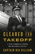 Cleared for Takeoff: A Pilot's Memoir of Purpose and Resilience After 9/11 cover image