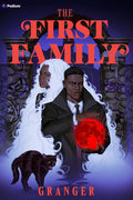 The First Family: A Dark Academia Fantasy (The Secret World of Maggie Grey, 2) cover image