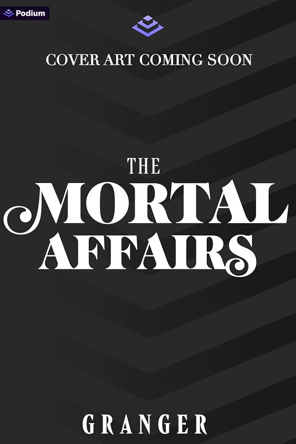 The Mortal Affairs: A Dark Academia Fantasy (The Secret World of Maggie Grey, 4) cover image